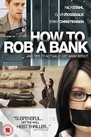 How to Rob a Bank 2007 hd streaming film online herunterladen [720p]
deutsch .de komplett film
