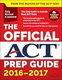 The Official ACT Prep Guide, 2016 - 2017 The Official ACT Prep Guide, 2016 - 2017