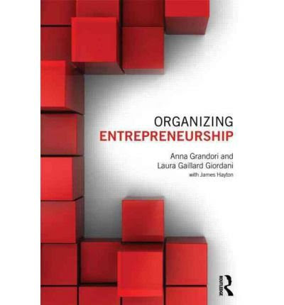 [(Organizing Entrepreneurship )] [Author: Anna Grandori] [Jul-2011], by Anna Grandori
