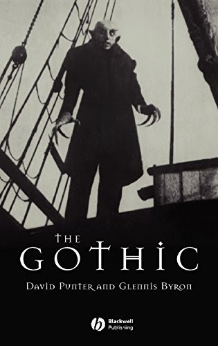 The Gothic (Wiley Blackwell Guides to Literature), by David Punter, Glennis Byron