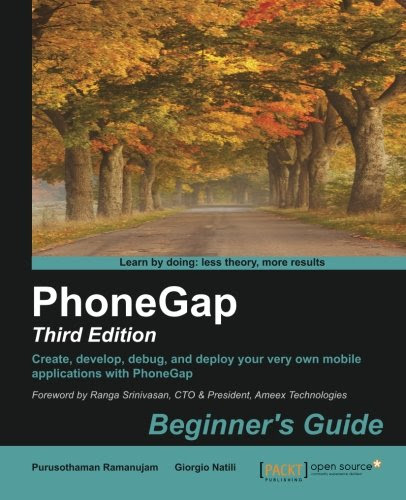 PhoneGap: Beginner's Guide, 3rd EditionBy Purusothaman Ramanujam, Giorgio Natili