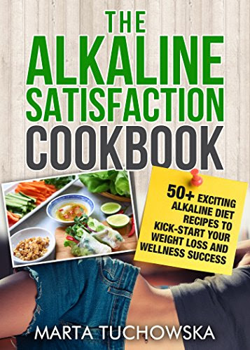 The Alkaline Satisfaction Cookbook: 50+ Exciting Alkaline Diet Recipes to Kick-Start Your Weight Loss and Wellness Success and Keep Your Belly Happy! (The ... Alkaline Recipes, Alkaline Cookbook Book 2)