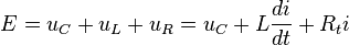 E = u_C + u_L + u_R = u_C + L \frac{di}{dt} + R_ti 