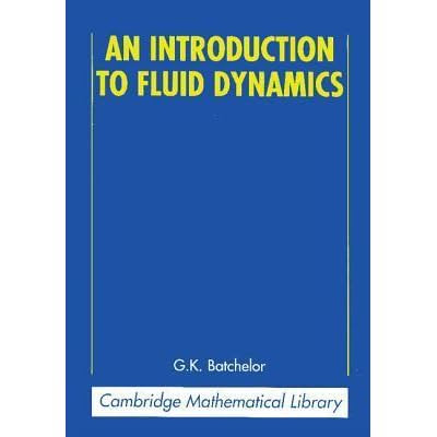 An Introduction To Fluid Dynamics