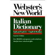 Webster's New World  TM   Italian Dictionary: Italian/English, English/Italian, Concise Edition