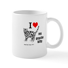 I Love My Psycho Kitty Mug