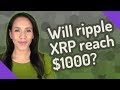 Will Xrp Hit 1000 Dollars : Is Ripple Xrp Expected To Reach 100 Or More In The Next 5 Years If So Does It Only Trade With Other Cryptocurrencies Or Will Usd Be Included Quora : Been holding xrp but might dump if it doesn't budge from current price by end of january.