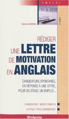 Rédiger une lettre de motivation en anglais : candidature ...
