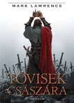 Mark Lawrence: Tövisek Császára