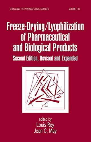 Freeze-Drying/Lyophilization Of Pharmaceutical & Biological Products, Second Edition, Revised and Expanded (Drugs and the Pharmaceutical Sc