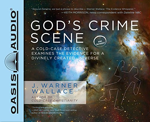 Download God's Crime Scene: A Cold-Case Detective Examines the Evidence for a Divinely Created Universe
