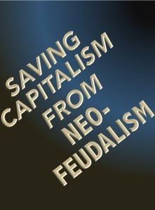 SavingCapitalismNeofeudalism