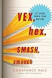 Vex, Hex, Smash, Smooch