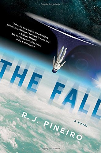 The Fall: A Novel, by R. J. Pineiro