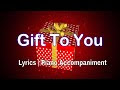 70以上 a gift to you lyrics 340628-A gift to you lyrics pdf