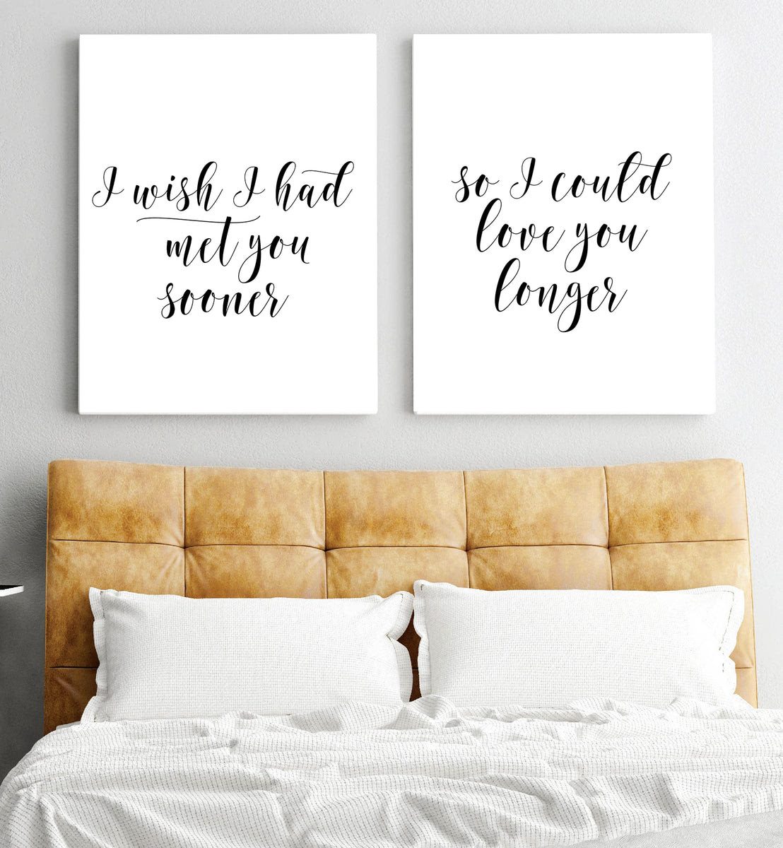 I Wish I Had Met You Sooner So I Could Love You Longer Print Set My Pretty Print