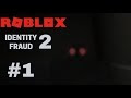 Identity Fraud 1 Roblox