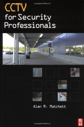 CCTV for Security ProfessionalsBy Alan Matchett