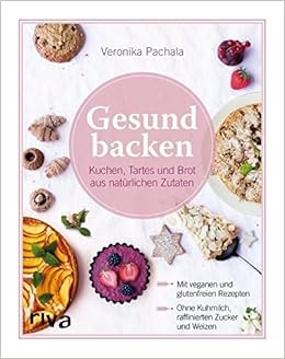 Gesund Backen Ist Liebe