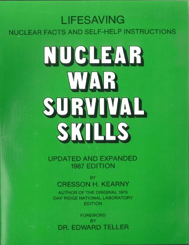 Nuclear War Survival Skills: 2001 Edition, by Cresson Kearny