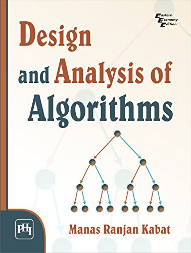 DESIGN AND ANALYSIS OF ALGORITHMS, by MANAS RANJAN KABAT