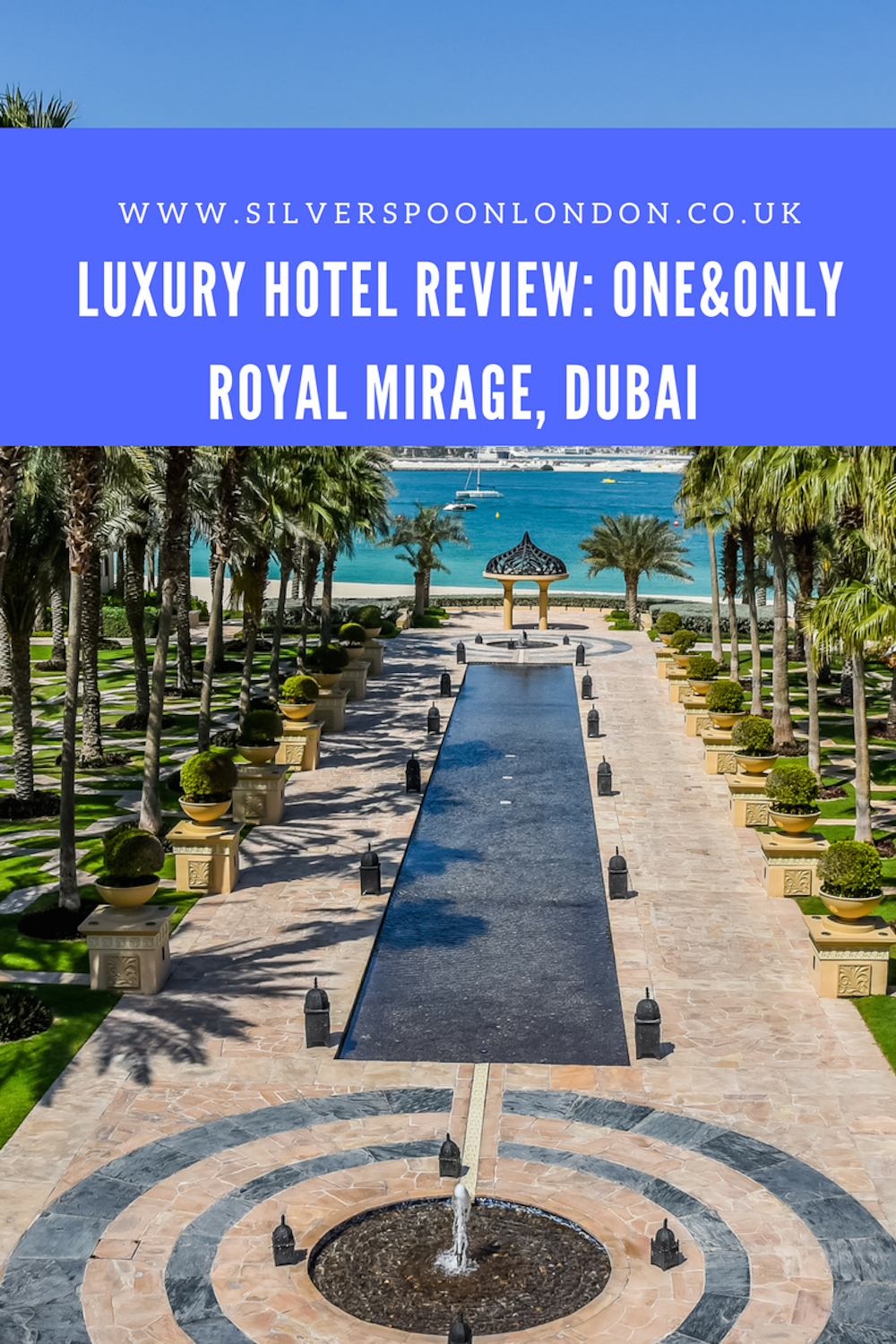 A Luxurious Day In Dubai And A Stay At One Only Royal Mirage Silverspoon London