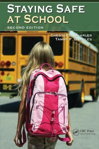 Staying Safe at School, Second Edition, by Chester L. Quarles, Tammy F. Quarles