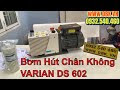 BƠM HÚT CHÂN KHÔNG VARIAN DS 602 (P1)
