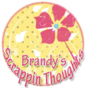 Brandy's Scrappin Thoughts