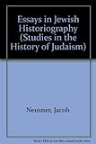Essays in Jewish Historiography (South Florida Studies in the History of Judaism)