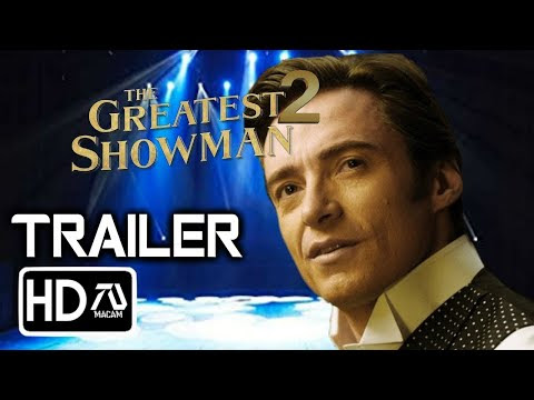 View 6 Greatest Showman 2 Trailer