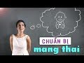 Share miễn phí khóa học[Tải free hoặc xem online]- Chuẩn bị mang thai