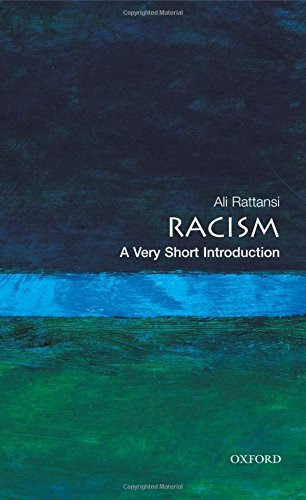 Racism: A Very Short IntroductionBy Ali Rattansi