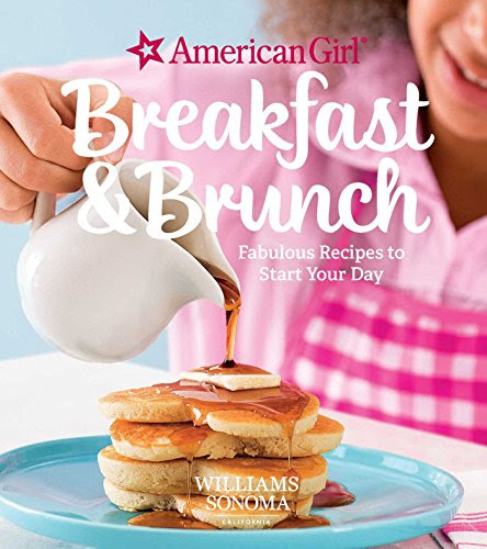 American Girl: Breakfast and Brunch (American Girl (Williams Sonoma))