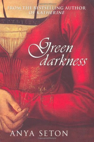 Green Darkness by Seton, Anya [28 June 2007]From Hodder Paperbacks