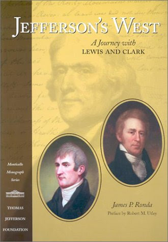 Jefferson's West: A Journey with Lewis and ClarkBy James P. Ronda