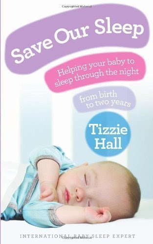 Save Our Sleep: Helping your baby to sleep through the night, from birth to two years
