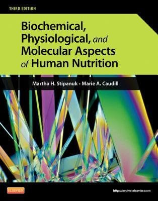 [(Biochemical, Physiological and Molecular Aspects of Human Nutrition)] [Author: Martha H. Stipanuk] published on (May, 2012)By Martha H
