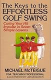 The Keys to the Effortless Golf Swing