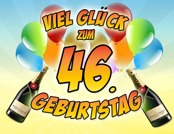 Freche Sprüche Zum 46 Geburtstag