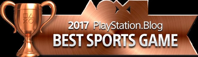 PlayStation Blog Game of the Year 2017 - Best Sports Game (Bronze)