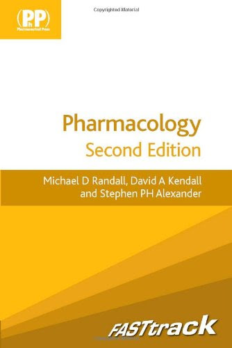 FASTtrack PharmacologyBy Michael D. Randall, David A. Kendall, Stephen P. H. Alexander