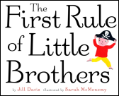 The First Rule of Little Brothers
