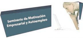 seminario motivación empresarial autoempleo ok