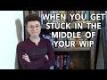 Vlog: When You Get Stuck in the Middle of Your WIP