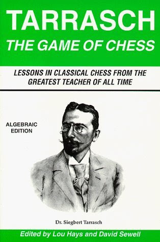 , by Siegbert Tarrasch - The Game of Chess (Algebraic Edition) (1994-08-30) [Paperback], by Siegbert Tarrasch