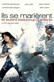 Regarder Ils se marièrent et eurent beaucoup d'enfants 2004 En Streaming VF Gratuit