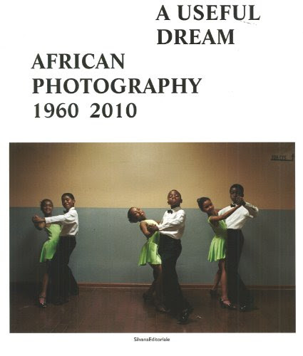  African photography 1960-2010 : A useful dream