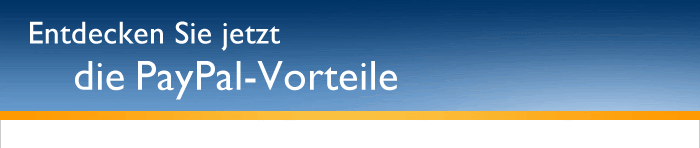 Entdecken Sie jetzt die PayPal-Vorteile