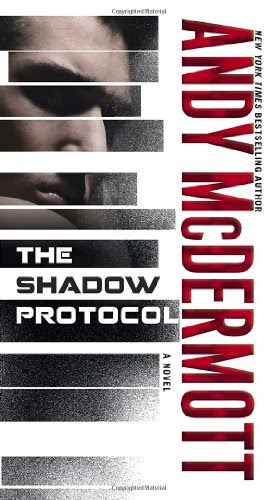 The Shadow Protocol: A Novel, by Andy McDermott